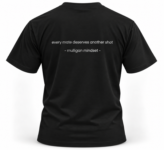 Tee it up - every mate deserves another shot. (Black)